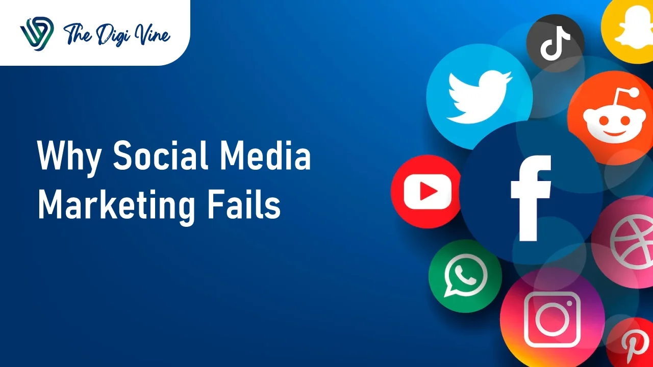 Why Social Media Marketing Fails