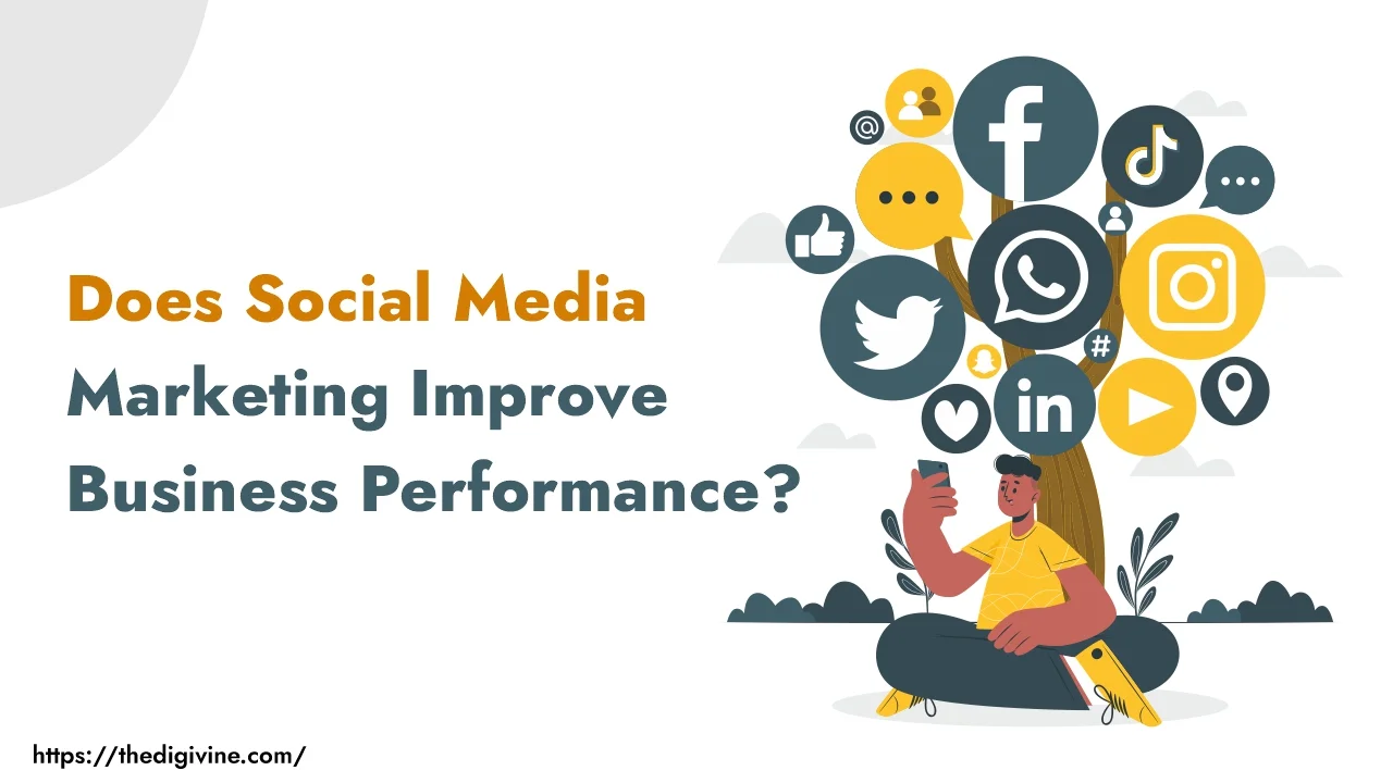 Does Social Media Marketing Improve Business Performance?