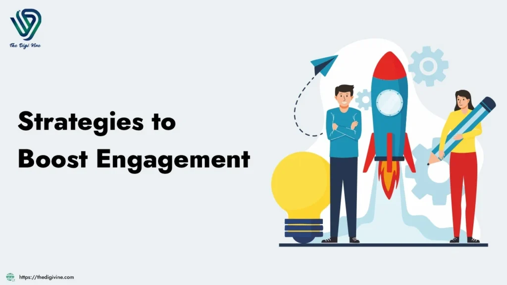 Strategies to Boost Engagement