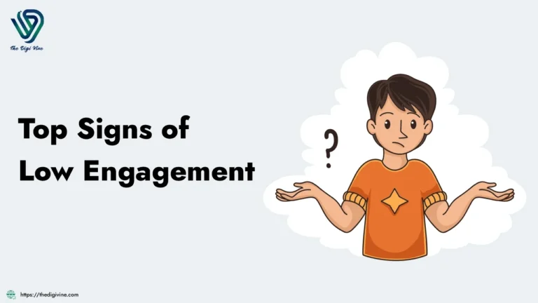 Top Signs of Low Engagement
