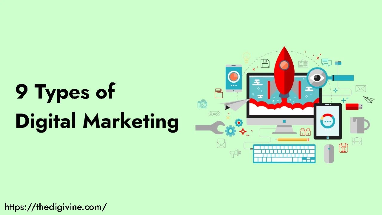9 Types of Digital Marketing