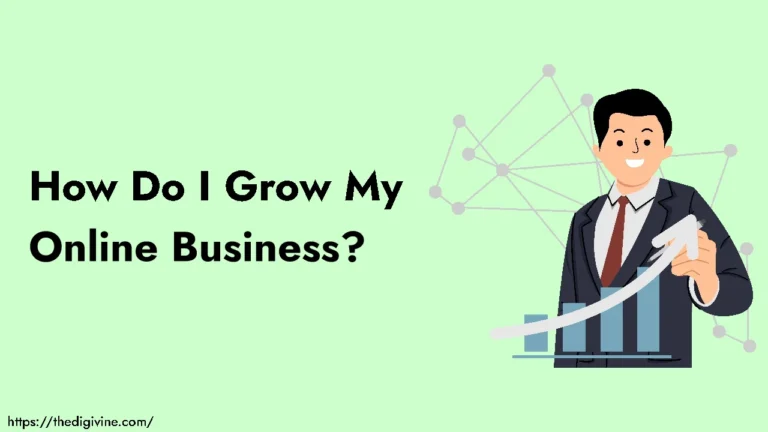 How Do I Grow My Online Business