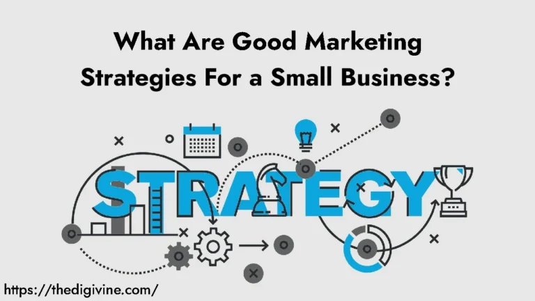 What Are Good Marketing Strategies For a Small Business