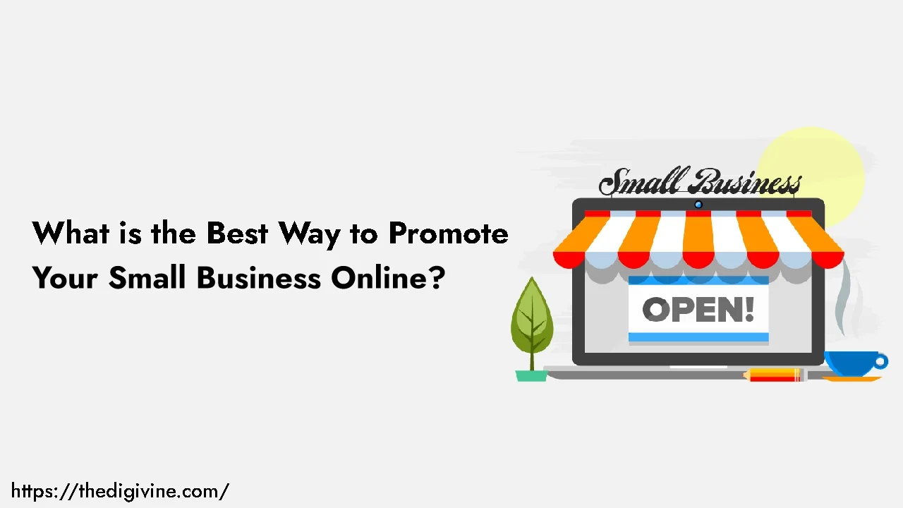 What is the Best Way to Promote Your Small Business Online