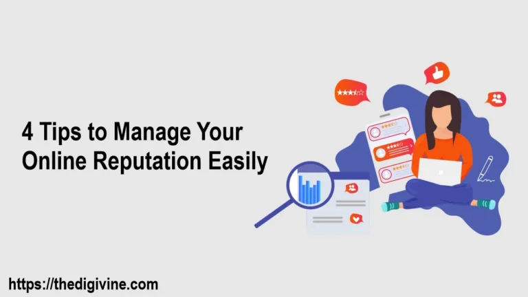 4 Tips to Manage Your Online Reputation Easily