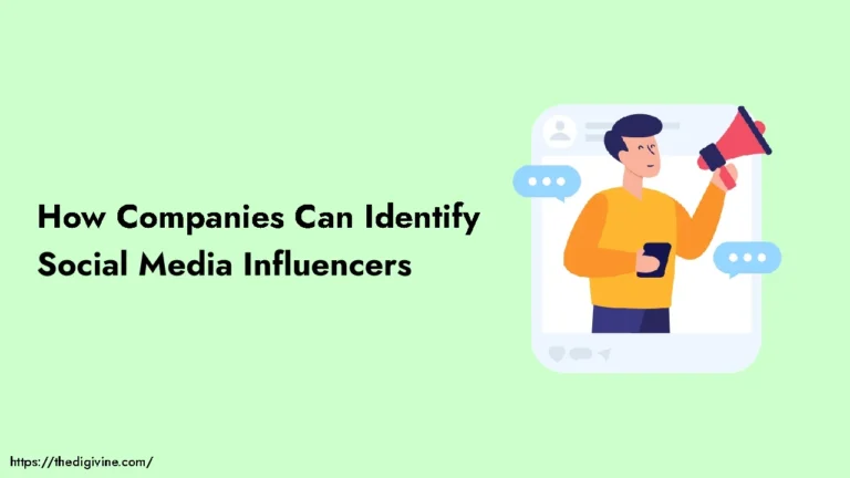 How Companies Can Identify Social Media Influencers
