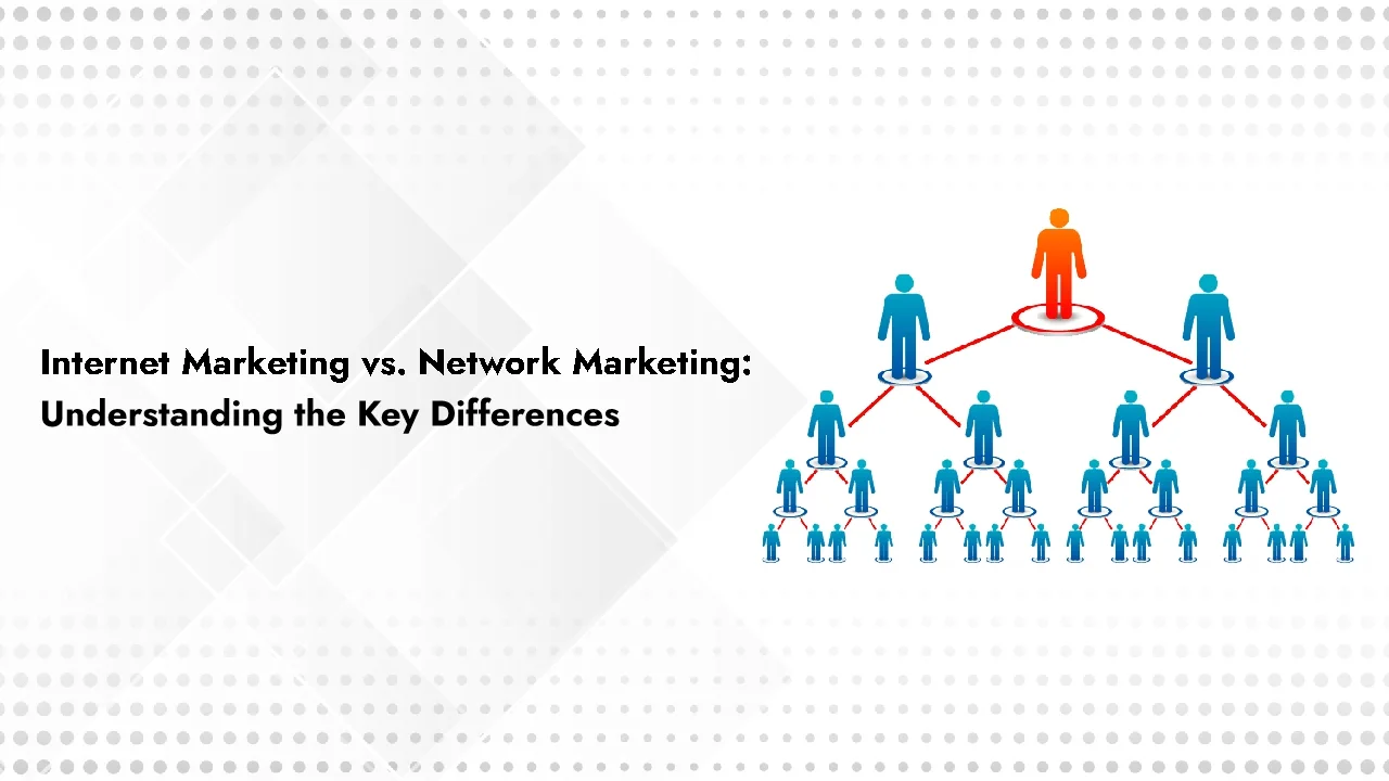 Internet Marketing vs. Network Marketing