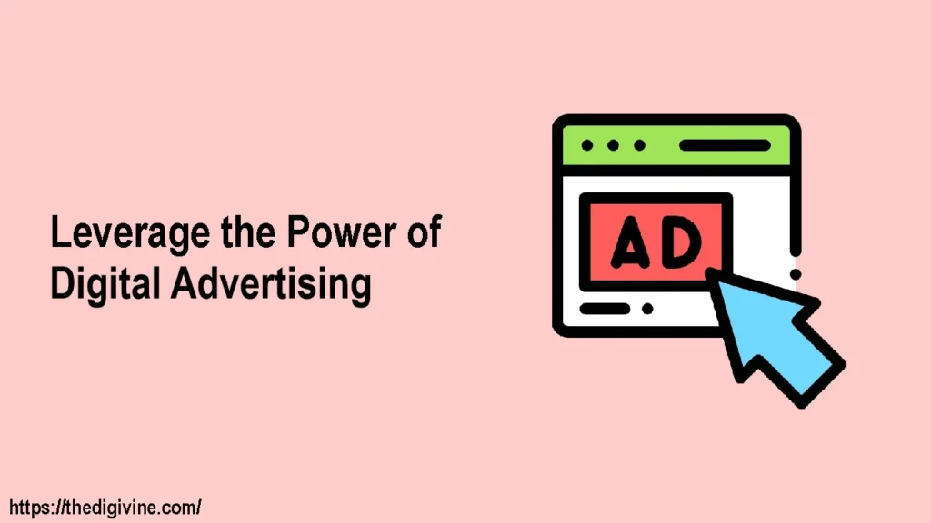 Leverage the Power of Digital Advertising