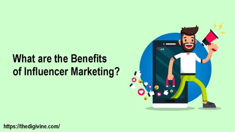 What are the Benefits of Influencer Marketing