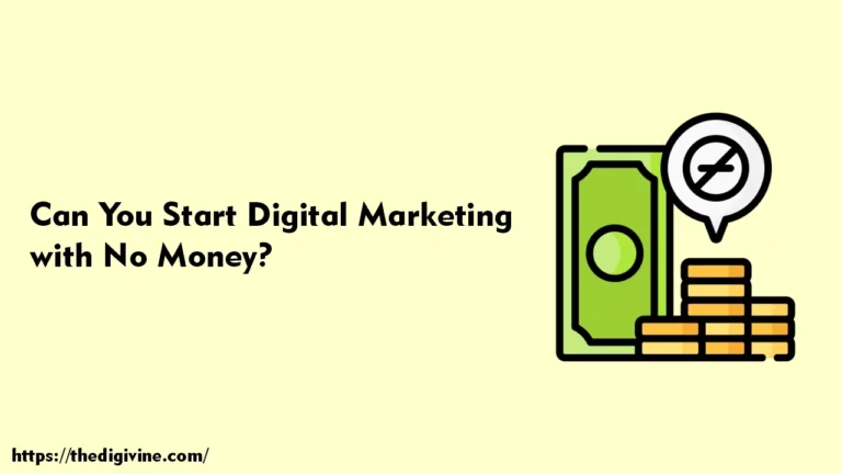 Can You Start Digital Marketing with No Money?