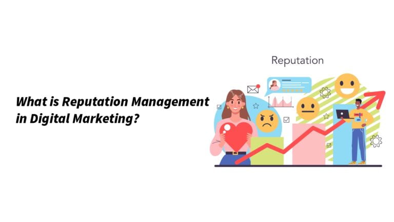 What is Reputation Management in Digital Marketing?